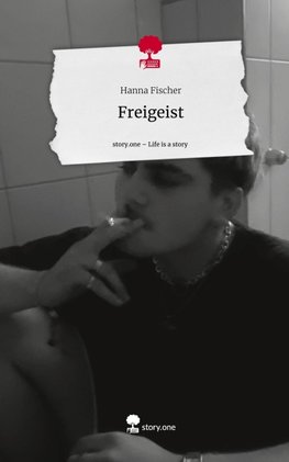 Freigeist. Life is a Story - story.one