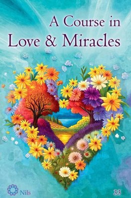 A Course in Love & Miracles