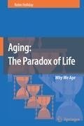 Aging: The Paradox of Life