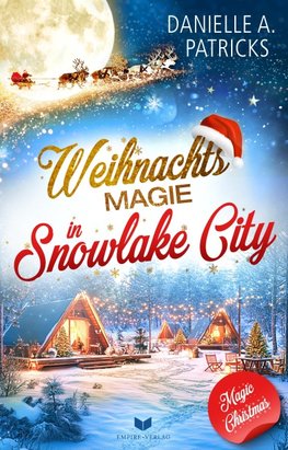 Weihnachtsmagie in Snowlake City