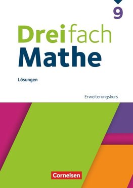 Dreifach Mathe 9. Schuljahr - Ausgabe 2021 - Lösungen zum Schulbuch