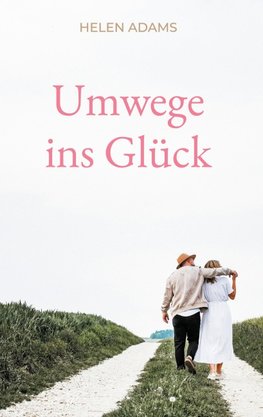 Umwege ins Glück