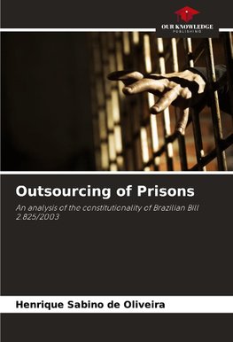 Outsourcing of Prisons