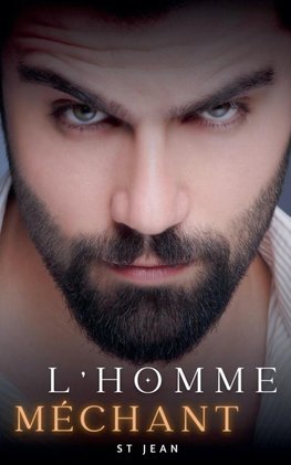 L'homme méchant