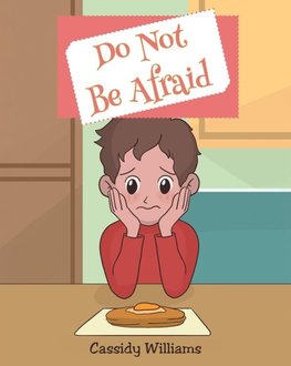 Do Not Be Afraid