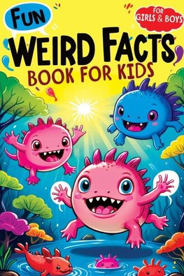 Weird Facts Book for Kids