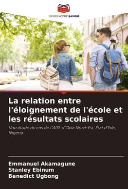 La relation entre l'éloignement de l'école et les résultats scolaires