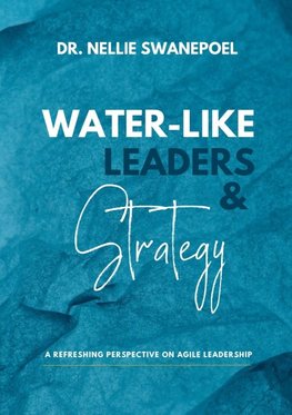 Water-Like Leaders & Strategy