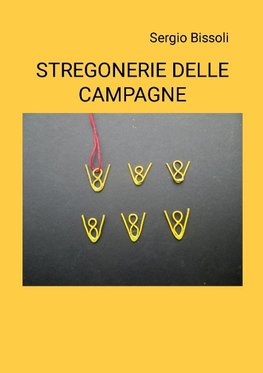 STREGONERIA DELLE CAMPAGNE