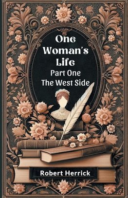 One Woman's Life Part One The West side