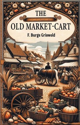 The Old Market-Cart