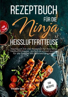 Rezeptbuch für die Ninja Heißluftfritteuse