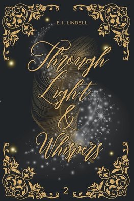 Through Light & Whispers