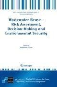 Wastewater Reuse - Risk Assessment, Decision-Making and Environmental Security