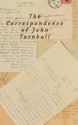 The Correspondences of John Turnbull