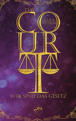 The Court: Wir sind das Gesetz