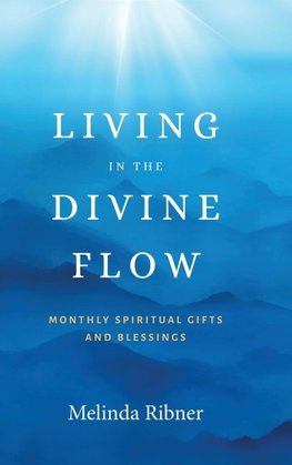 Living in the Divine Flow