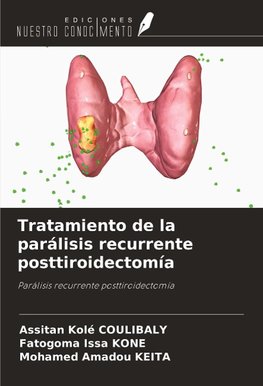 Tratamiento de la parálisis recurrente posttiroidectomía