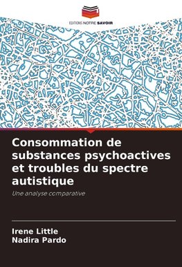 Consommation de substances psychoactives et troubles du spectre autistique