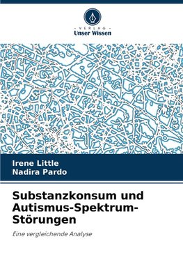 Substanzkonsum und Autismus-Spektrum-Störungen