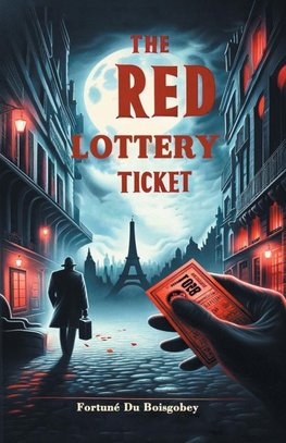 The Red Lottery Ticket