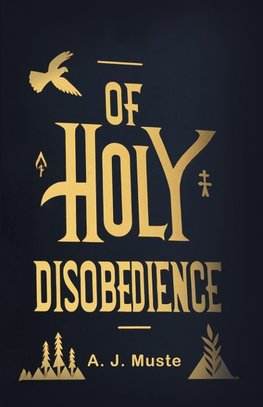 Of Holy Disobedience