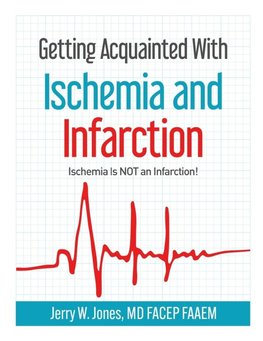 Getting Acquainted With Ischemia and Infarction