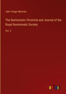 The Numismatic Chronicle and Journal of the Royal Numismatic Society