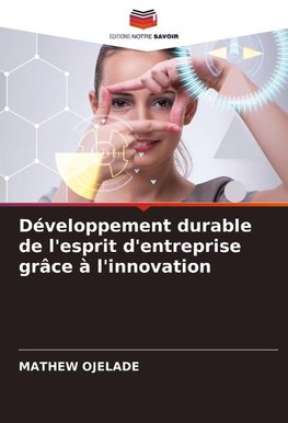 Développement durable de l'esprit d'entreprise grâce à l'innovation