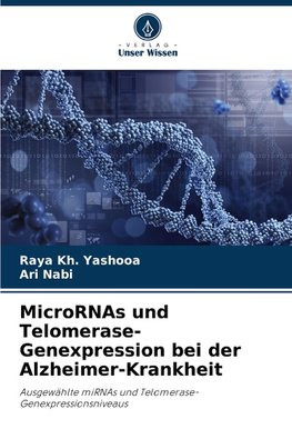 MicroRNAs und Telomerase-Genexpression bei der Alzheimer-Krankheit