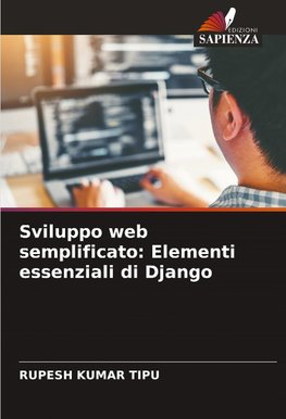 Sviluppo web semplificato: Elementi essenziali di Django