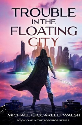 Trouble in the Floating City