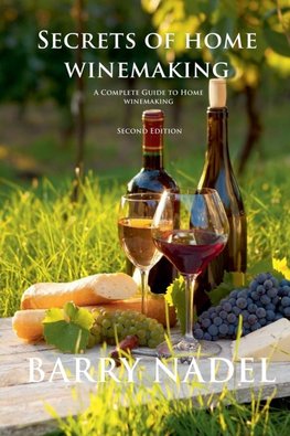 Secrets of Home Winemaking 2nd Editioon