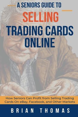 A Seniors Guide to Selling Trading Cards Online