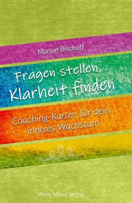 Fragen stellen, Klarheit finden