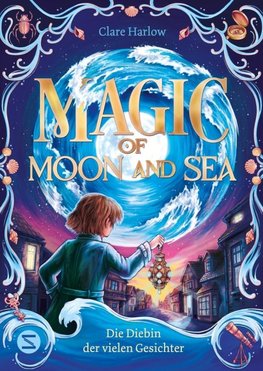 Magic of Moon and Sea. Die Diebin der vielen Gesichter