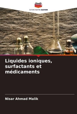 Liquides ioniques, surfactants et médicaments