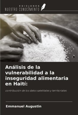 Análisis de la vulnerabilidad a la inseguridad alimentaria en Haití: