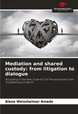 Mediation and shared custody: from litigation to dialogue