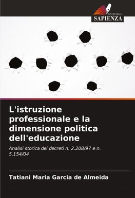 L'istruzione professionale e la dimensione politica dell'educazione