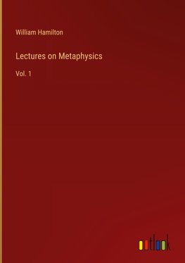 Lectures on Metaphysics