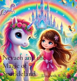 Nevaeh and the Magic of Sparkleland