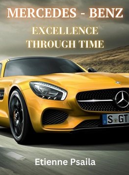 Mercedes-Benz - Driving Excellence Through Time