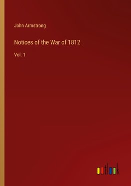 Notices of the War of 1812