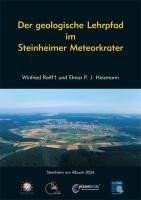 Der geologische Lehrpfad im Steinheimer Meteorkrater