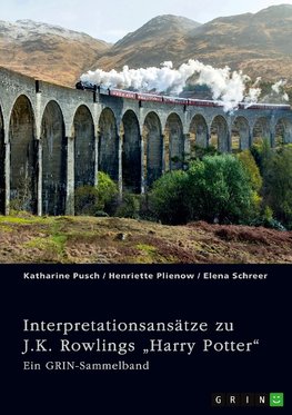 Interpretationsansätze zu J.K. Rowlings ¿Harry Potter¿