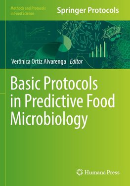 Basic Protocols in Predictive Food Microbiology