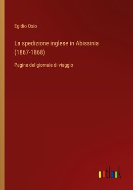 La spedizione inglese in Abissinia (1867-1868)