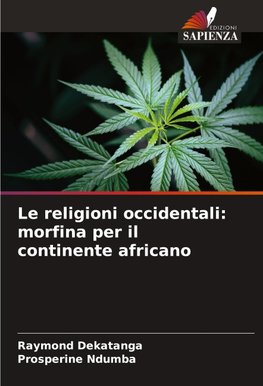 Le religioni occidentali: morfina per il continente africano