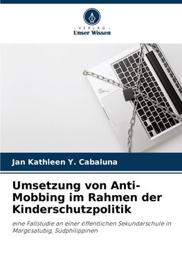 Umsetzung von Anti-Mobbing im Rahmen der Kinderschutzpolitik